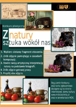 Plakat informujący o konkursie "Z natury Sztuka wokół nas"