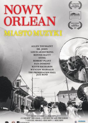 PLakat filmowy: Nowy Orlean. Miasto Muzyki.