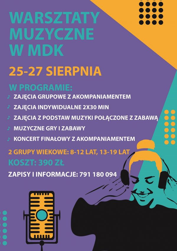 plakat informujący o warsztatach muzycznych w mdk 25-27 sierpnia