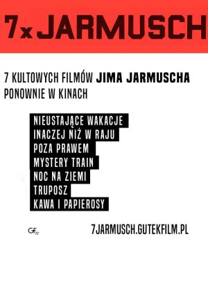 plakat informujący o cyklu filmów Jima Jarmusha