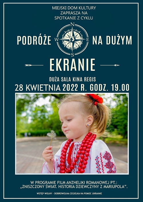 Spotkanie z cyklu Podróże na dużym ekranie 28.04.22 r.