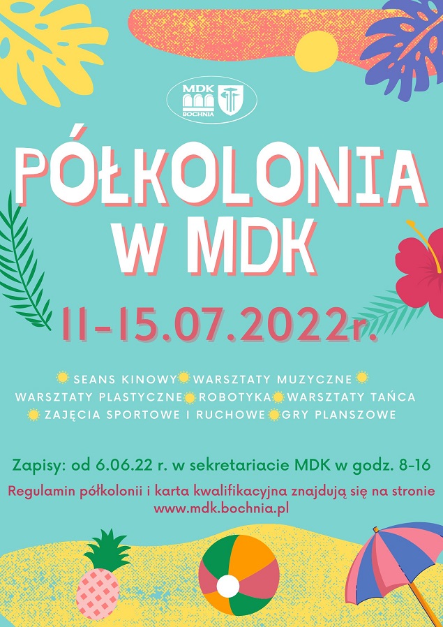 Plakat informujący o półkolonii w MDK 11-15.07.2022 r