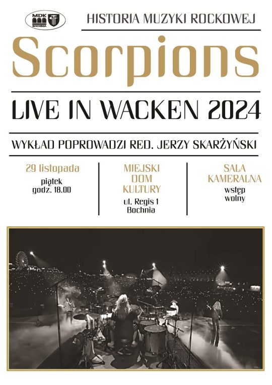 Plakat informujący o wykładzie listopadowym redaktora Skarżyńskiego :,,Scorpions, live in wacken 2024" 29 listopada godz 18.00 duża sala kina regis