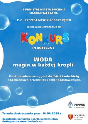 Plakat informujący o konkursie plastycznym "Woda - magia w każdej kropli" - szczegółowe informacje znajdują się w poście