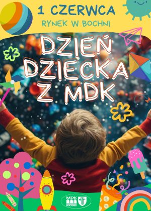 Dzień Dziecka z MDK - szczegóły w poście