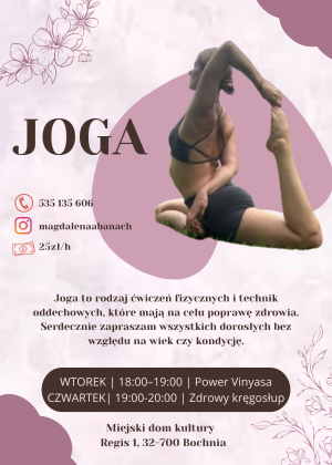 Plakat informujący o zajęciach z jogi które odbywają się we wtorki w godz 18-19 i w czwartki 19- 20