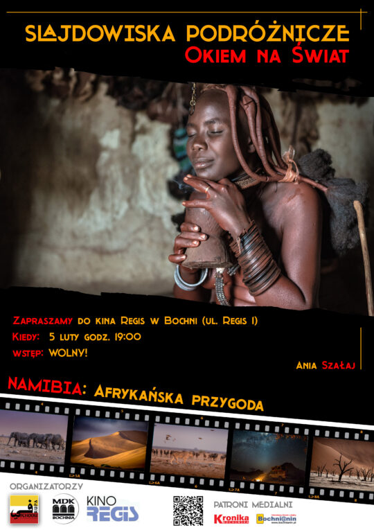 Namibia – pustynia, która zachwyca. Drugie spotkanie podróżnicze z cyklu „Okiem na Świat” w Kinie Regis szczegóły w poście