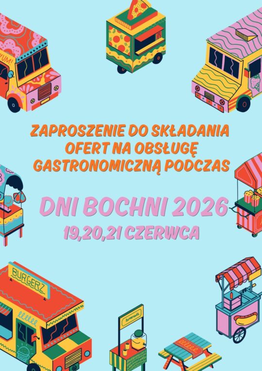 Zaproszenie do składania ofert na obsługę gastronomiczną podczas Dni Bochni 2026 - szczegóły w poście