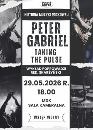 Kolejne spotkanie z cyklu historia muzyki rockowej 29.05.2026r. godz. 18.00 - Peter Gabriel